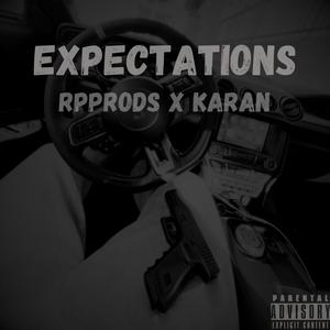 Expectations (feat. Karan) [Explicit]