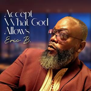 Accept What God Allows