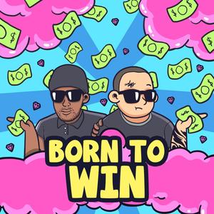 Born To Win(feat. Don Darkness)