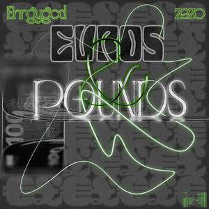 EUROS & POUNDS (feat. Zezo) [Explicit]