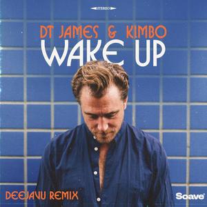 Wake Up (DeejaVu Remix)
