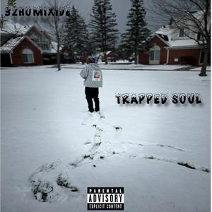 Trapped Soul (Explicit)