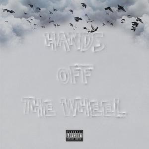 HANDS OFF THE WHEEL (Explicit)