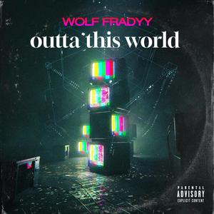 Outta this World (Explicit)