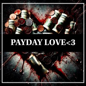 Payday love (feat. FGM DIOREO) (Explicit)