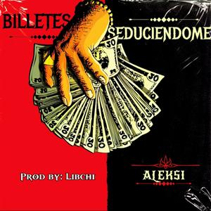 Billetes Seduciendome (Explicit)