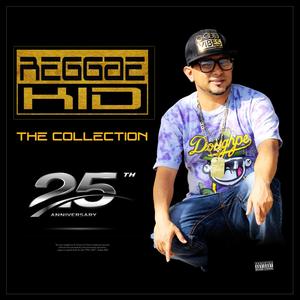 Reggae Kid The Collection (Explicit)