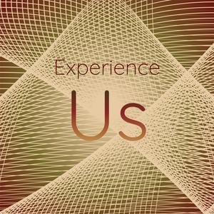 Experience Us