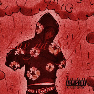 Luv ya Self (Explicit)