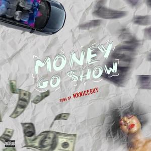 Money Go Show
