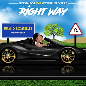 Right Way (feat. Wiz Khalifa, Tailz. & Cole Hearted) [Explicit]