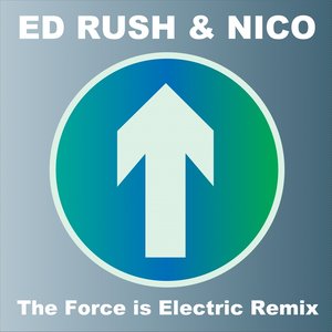 The Force Is Electric (Remix) [2014 Remaster]