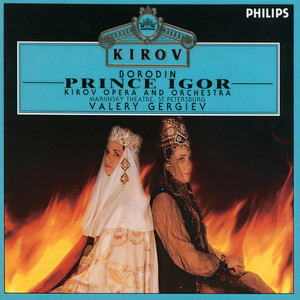 Prince Igor - Mariinsky Theatre Edition - Act 2 - Borodin: Prince Igor - Mariinsky Theatre Edition - Act 2: No. 13a Chorus: 