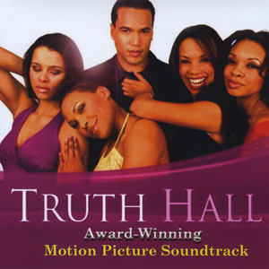 Truth Hall Motion Picture Soundtrack