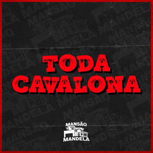 Toda Cavalona (Explicit)