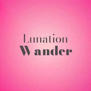 Lunation Wander