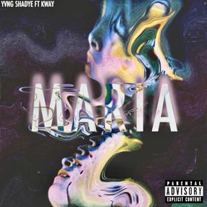 Maria (feat. KWAY) [Explicit]