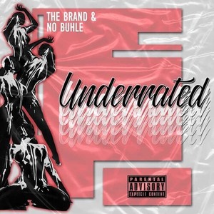 Underrated (Explicit)