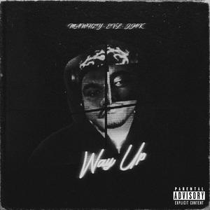 WAY UP (feat. £VL & JJ4K) (Explicit)