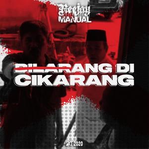 Dilarang Di Cikarang (Explicit)