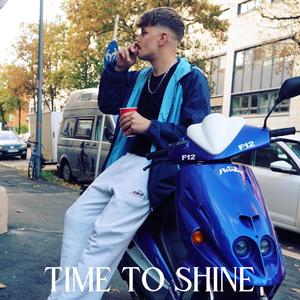 TIME TO SHINE (Explicit)