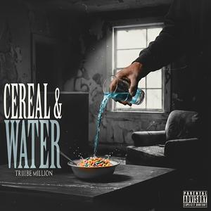 Cereal & Water (Explicit)