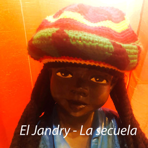 El Jandry - La secuela