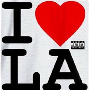 I Love LA (Explicit)