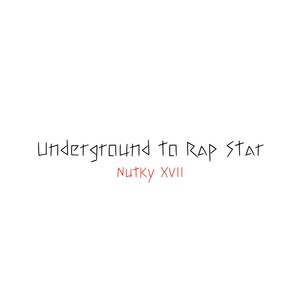 Underground to Rap Star