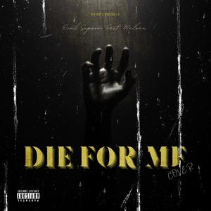 Die For Me (Explicit)