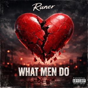 What Men Do (Explicit)