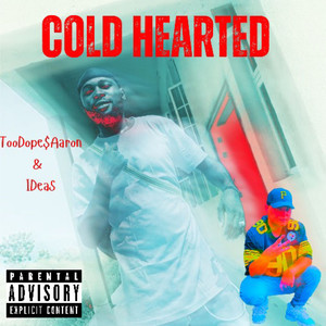 Cold Hearted (Explicit)