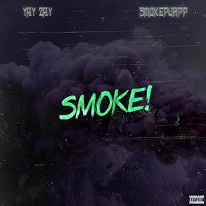 SMOKE! (Explicit)