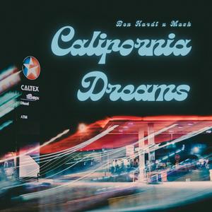 California Dreams (feat. Mash) [Explicit]