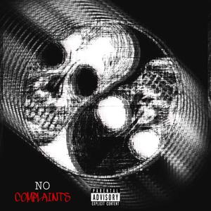 NO COMPLAINTS (Explicit)