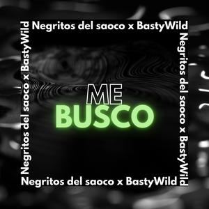 Me Busco (feat. BastyWild)