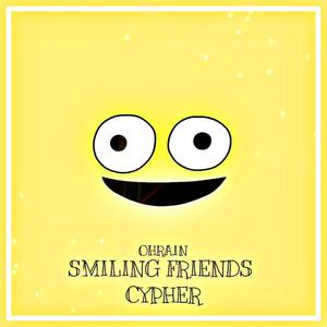 Smiling Friends Cypher (feat. Archer, KenosIsHot, KAPTAiN! & draine.) [Explicit]