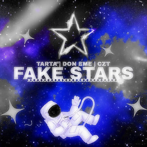 Fake Stars (Explicit)