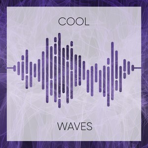 #Cool Waves