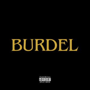 Burdel (Explicit)