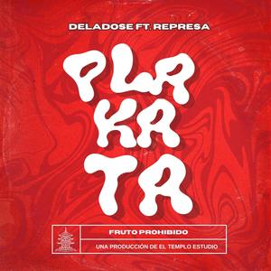 PLAKATA (feat. Deladose & Represa) [Explicit]