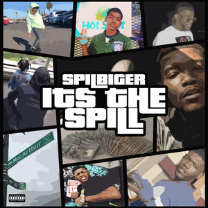 Its the Spill (Explicit)