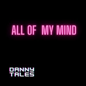 All of My Mind