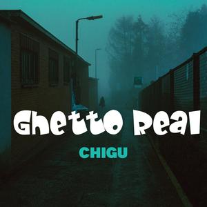 Ghetto Real