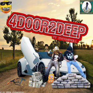 4door2deep (feat. Swampkill) (Explicit)