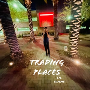 Trading Places (Explicit)