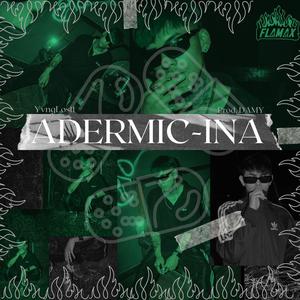 ADERMIC-INA (feat. DAMY) [Explicit]