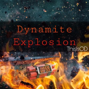 Dynamite Explosion