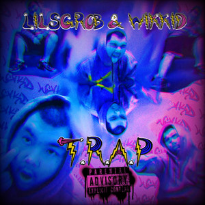 T.R.A.P (The.Rapper.And.Producer) [Explicit]