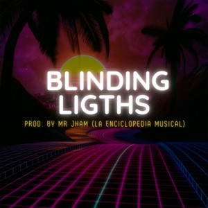 Blinding Ligths